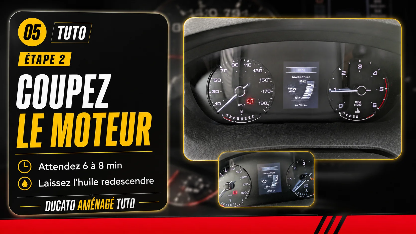 Étape 2 du contrôle : couper le moteur puis attendre